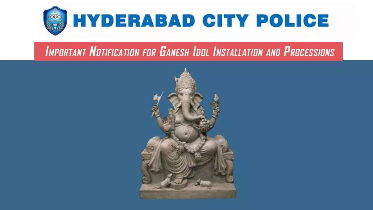 Crucial Update on Ganesh Idol Installation and Processions in Hyderabad for 2024